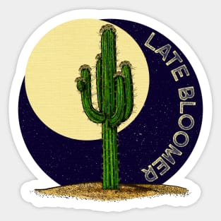 Late Bloomer Sticker